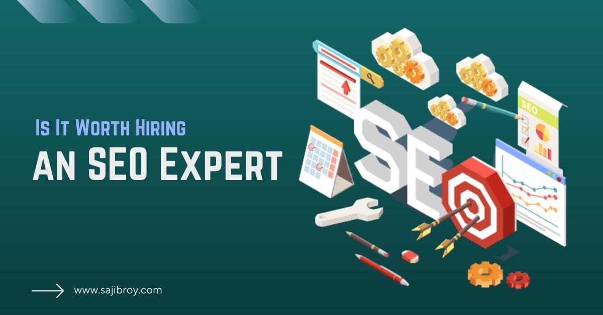 Is It Worth Hiring An Seo Expert