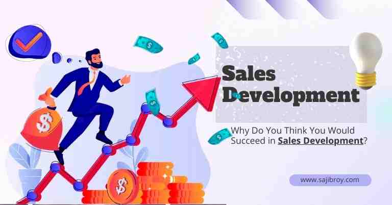 Why Do You Think You Would Succeed in Sales Development