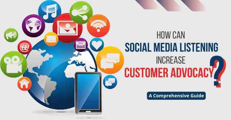 how can social media listening increase customer advocacy