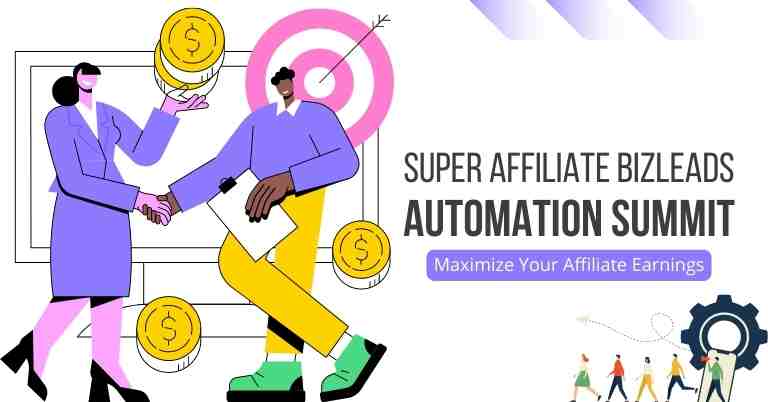 Super Affiliate Bizleads Automation Summit