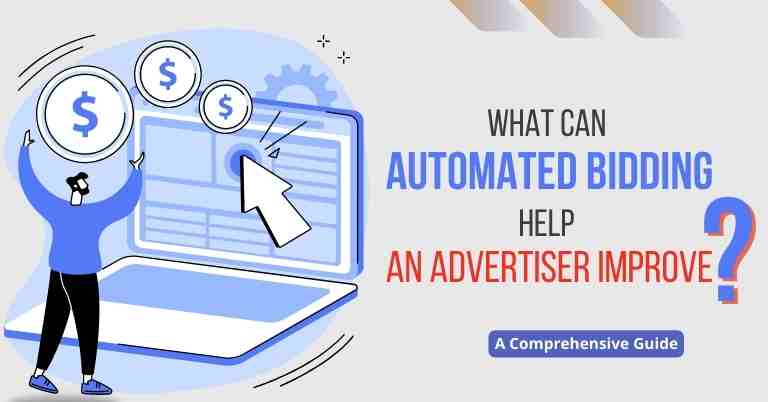 What can Automated Bidding Help an Advertiser improve