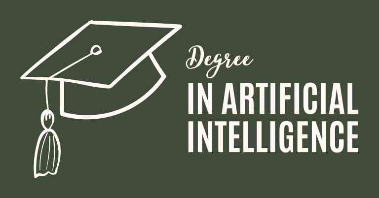 How to Get a Degree in Artificial Intelligence