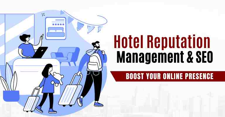 Hotel Reputation Management And SEO