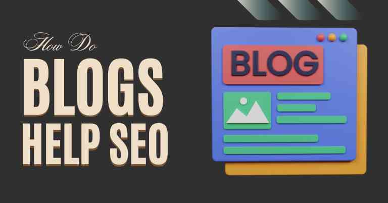 How Do Blogs Help SEO