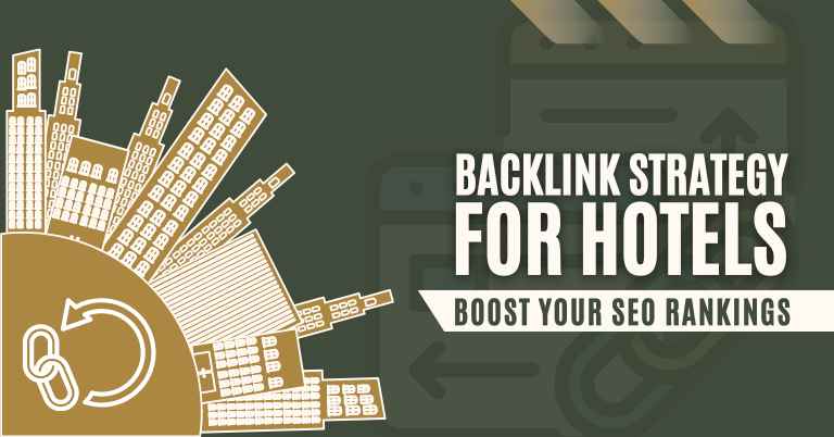 Backlink Strategy for the Hotel Industry