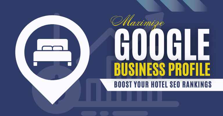 Google Business Profile for Hotel SEO