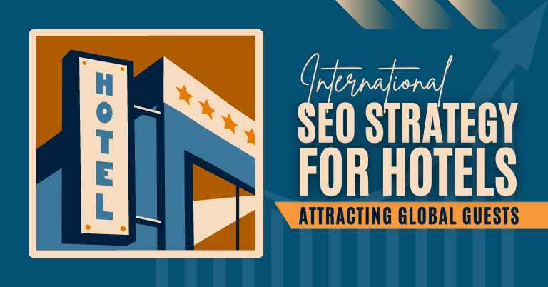 International SEO Strategy for Hotels