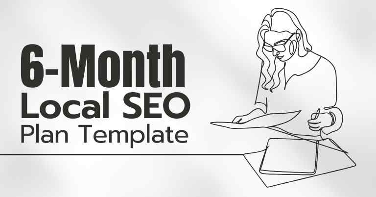 6-Month Local SEO Plan for Business Success